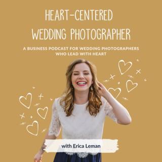 Heart-Centered Wedding Photographer