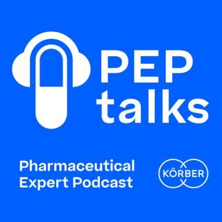 PEP talks - Pharmaceutical Expert Podcast