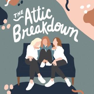 The Attic Breakdown