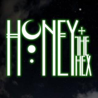 Honey & the Hex