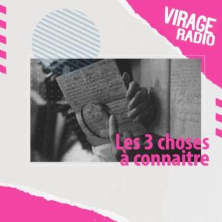 Les 3 choses à connaitre by Virage Radio