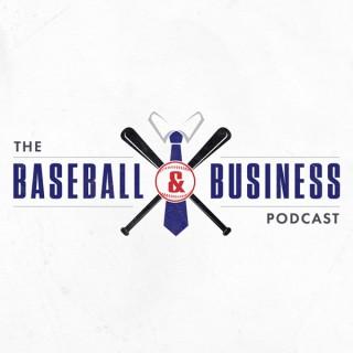 The Baseball and Business Podcast