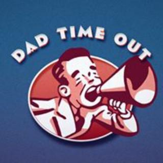 Dad Time Out Show