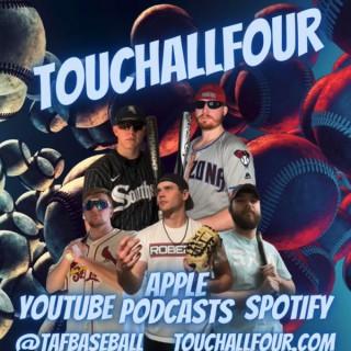 TouchAllFour Baseball Podcast
