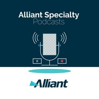 Alliant Specialty Podcasts