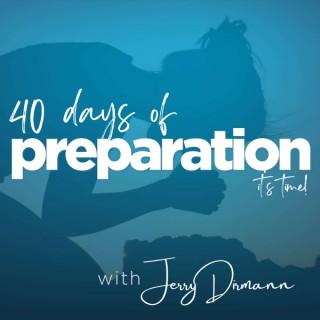40 Days of Preparation