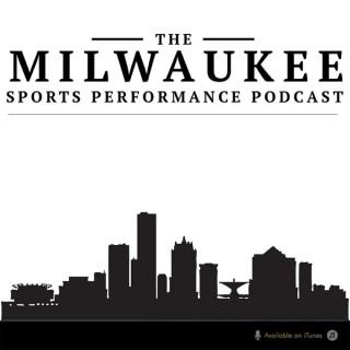 The Milwaukee Sports Performance Podcast