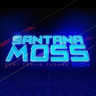 The Santana Moss Show