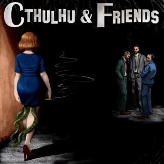 Cthulhu & Friends
