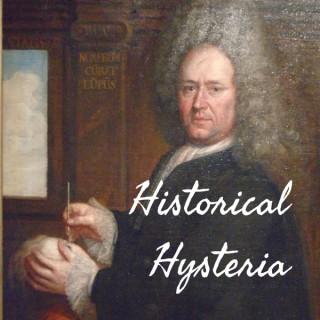 Historical Hysteria