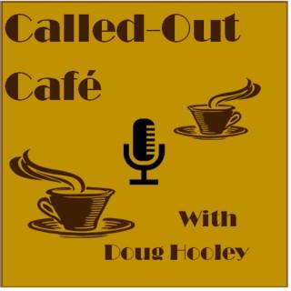 The Called Out Cafe Podcast