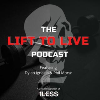 The Lift To Live Podcast