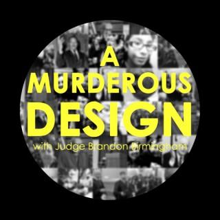 A Murderous Design
