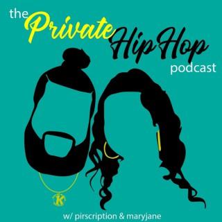 The Private Hip-Hop Podcast