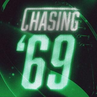 Chasing '69