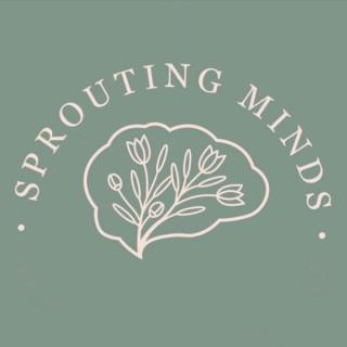 Sprouting Minds
