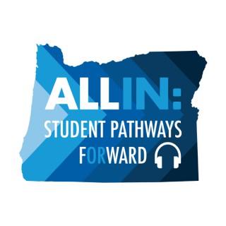 All In: Student Pathways Forward