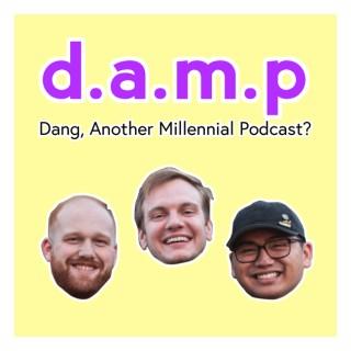 DAMP Podcast