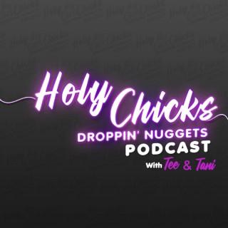 Holy Chicks Droppin’ Nuggets Podcast