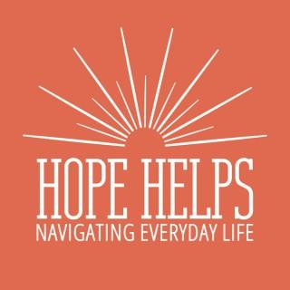 Hope Helps: Navigating Everyday Life
