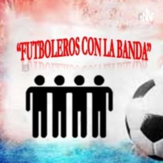 Futboleros Con La Banda ⚽