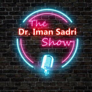 The Dr. Iman Sadri Show
