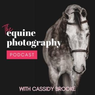 The Equine Photography Podcast