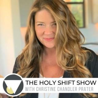 The Holy Shift Show