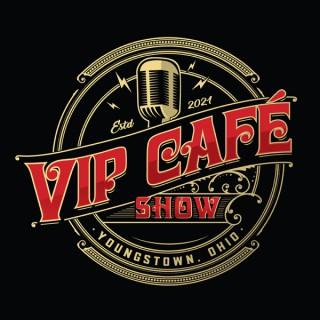 VIP Café Show – Youngstown, Ohio – Local Guests with Amazing Impact to Our Community