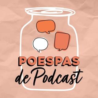 Poespas de Podcast