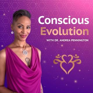Conscious Evolution with Dr. Andrea Pennington Integrative MD + Psychedelic Assisted Therapist