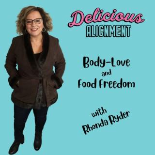 Delicious Alignment: Self-Love, Body-Love & Food Freedom