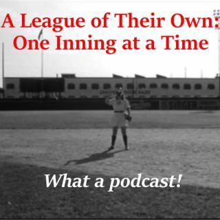 A League of Their Own: One Inning at a Time