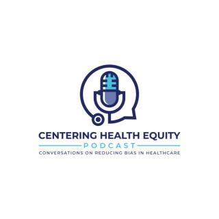 Centering Health Equity