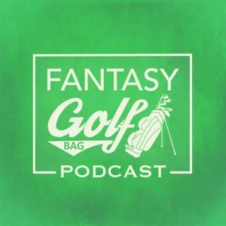 Fantasy Golf Bag Podcast