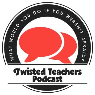Twisted Teachers