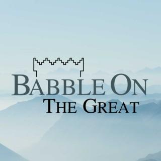 Babble On The Great