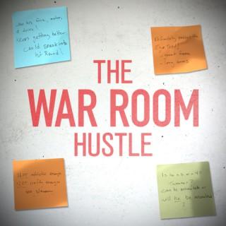 The War Room Hustle