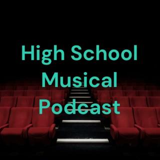 High School Musical Podcast