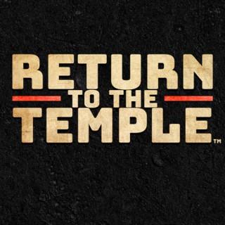 Return to the Temple