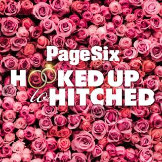 Hooked Up To Hitched by Page Six