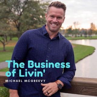The Business of Livin