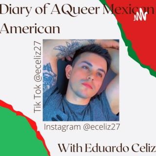 Diary of A Queer Mexican American