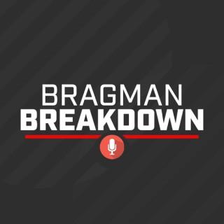 The Bragman Breakdown