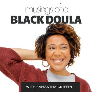 Musings of a Black Doula