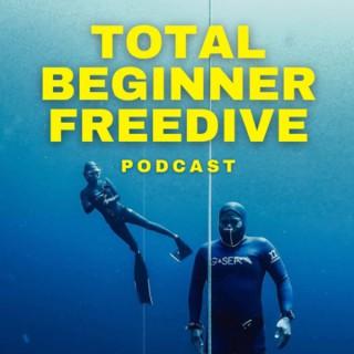 Total Beginner Freedive Podcast