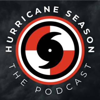 Hurricane Season: The Podcast