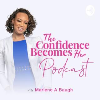 The Confidence Becomes Her Podcast
