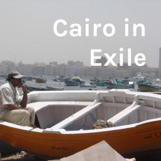 Cairo in Exile ??? ?? ??????