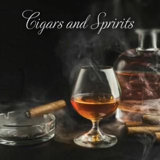 Cigars and Spirits